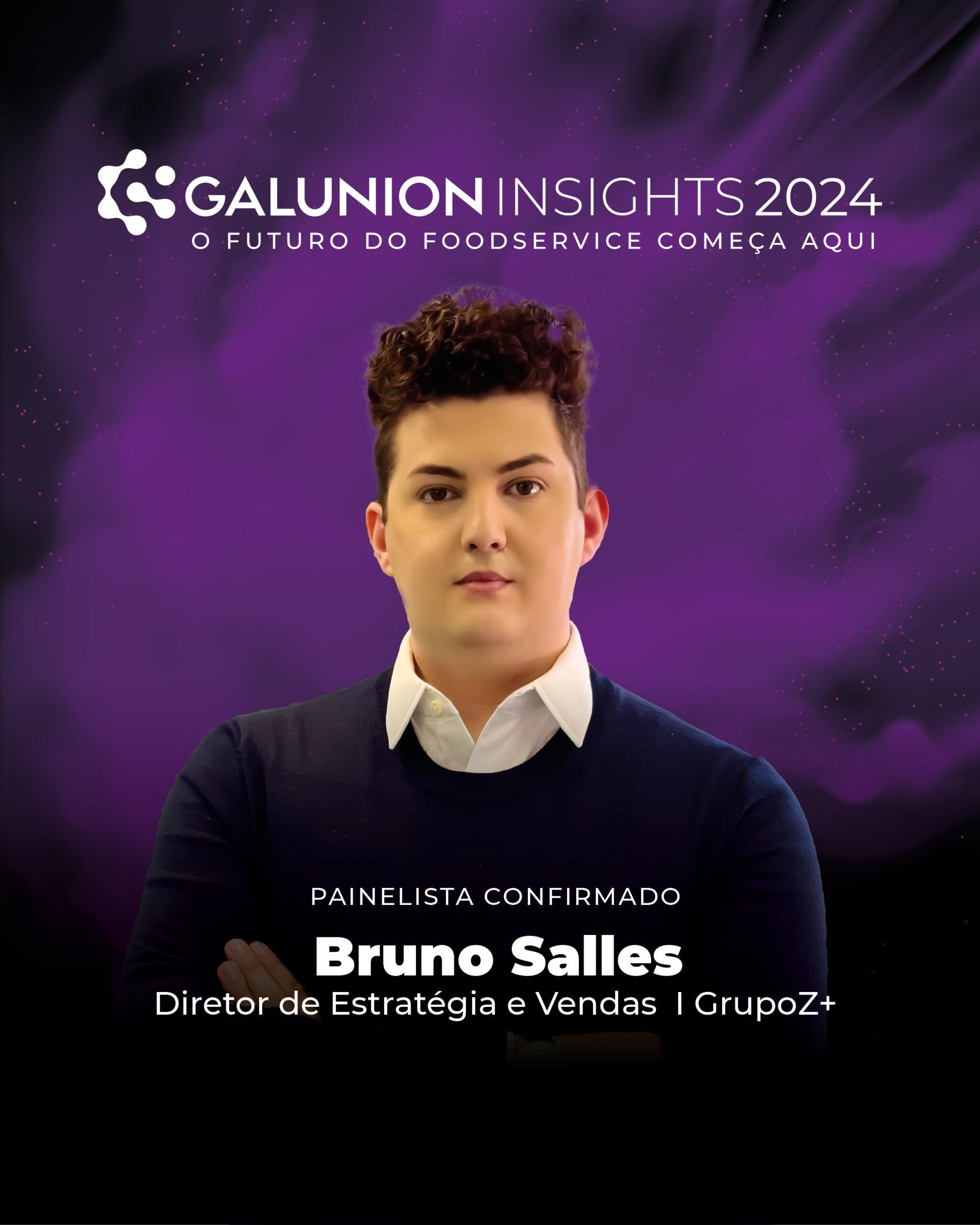 20240801_GalunionInsights_painelistas_BRUNO