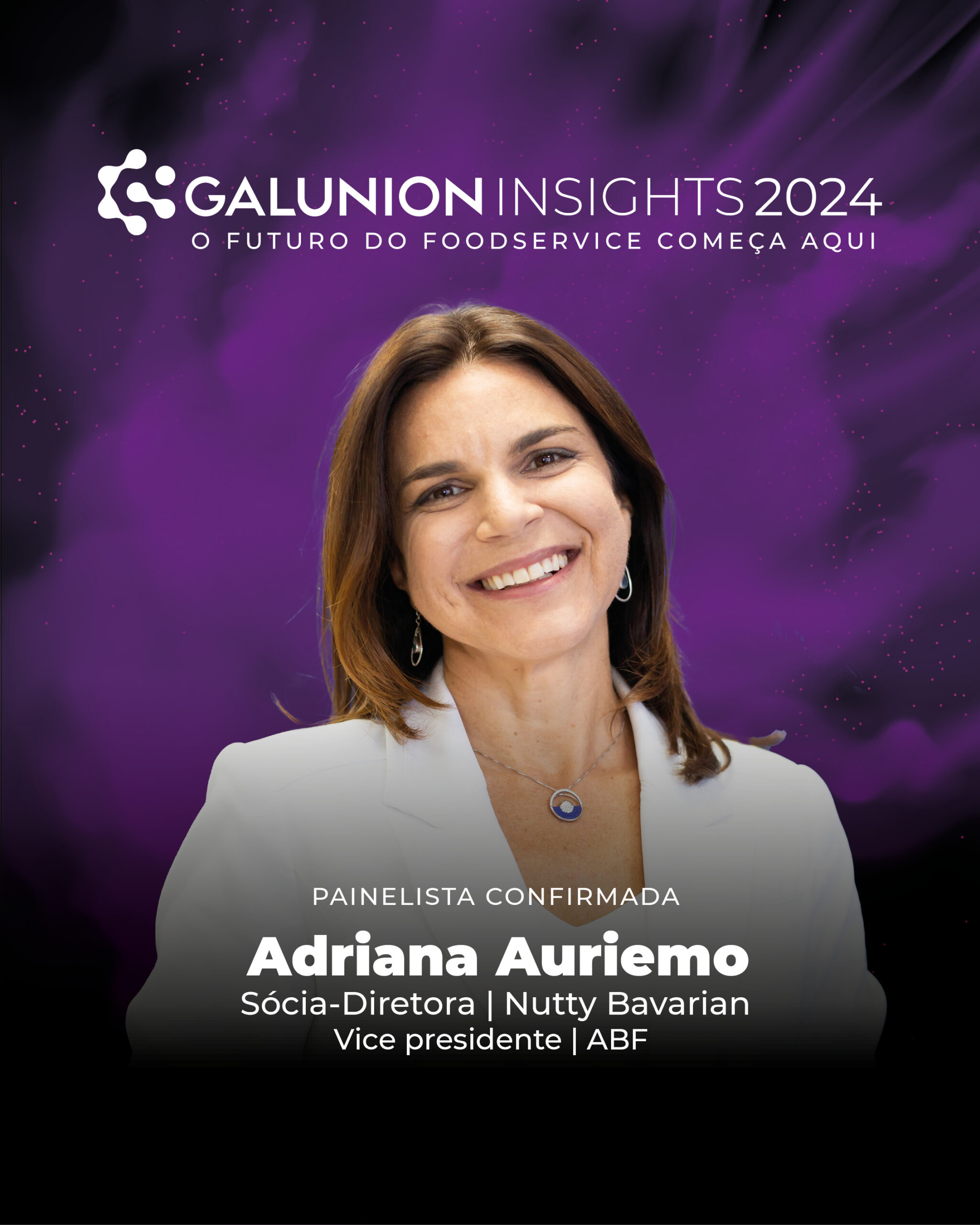 20240814_GalunionInsights_painelistas_ADRIANA