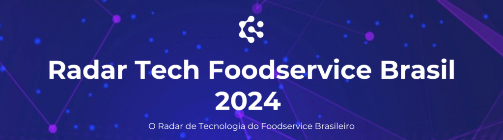 Radar Tech Foodservice Brasil