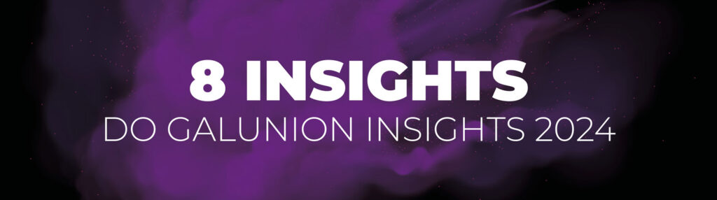 Insights do GALUNION Insights